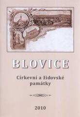 kniha Blovice církevní a židovské památky, Muzeum jižního Plzeňska v Blovicích 2010