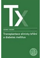 kniha Transplantace slinivky břišní a diabetes mellitus, Karolinum  2005