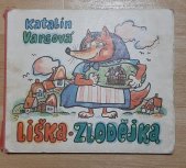 kniha LIŠKA ZLODĚJKA leporelo, Mladé letá,Bratislava 1973