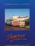 kniha "Pomaranče" pod Pustým hradom Motorové lokomotívy T678.0 a T679.0, Klub historickej techniky pri Rušňovom depe 2006