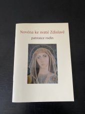 kniha Novéna ke svaté Zdislavě, patronce rodin, Krystal OP 2007