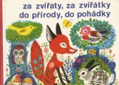 kniha Za zvířaty, za zvířátky do přírody, do pohádky, Corvina 1976