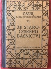 kniha Ze staročeského básnictví, F. Topič 1911