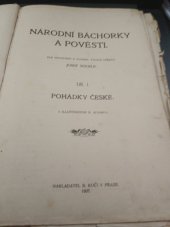 kniha Národní báchorky a pověsti. Díl I, - Pohádky české, B. Kočí 1907