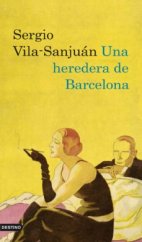 kniha Una heredera de Barcelona, Destino 2010
