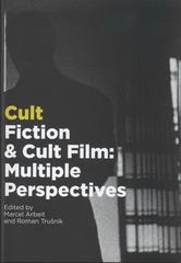 kniha Cult fiction & cult film: multiple perspectives, Palacký University 2008