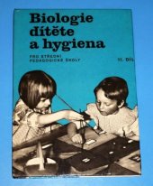 kniha Biologie dítěte a hygiena pro střední pedagogické školy. 2. díl, SPN 1980