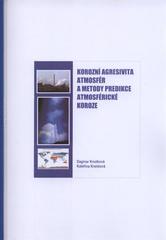 kniha Korozní agresivita atmosfér a metody predikce atmosférické koroze, SVÚOM 2010