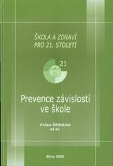 kniha Prevence závislostí ve škole, MSD 2008