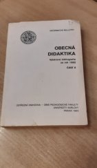 kniha Obecná didaktika výběrová bibliografie za rok ..., Univerzita Karlova, Pedagogická fakulta, Ústřední knihovna 1983