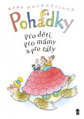 kniha Pohádky pro děti, pro mámy a pro táty, Pikola 2017