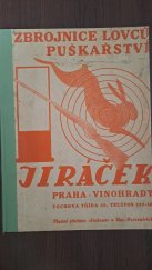 kniha Zbrojnice lovců puškařství Jiráček Praha - Vinohrady, Jindřich Jiráček 1935