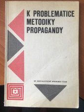 kniha K problematice metodiky propagandy Využívání poznatků pedagogiky, psychologie, logiky a sociologie v propagandě, Horizont 1978