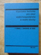 kniha Výpočetní technika pro obor vodní hospodářství a vodní stavby vysokošk. učebnice pro stavební fakulty, SNTL 1982