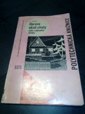 kniha Úprava okolí chaty nebo rodinného domku, SNTL 1964