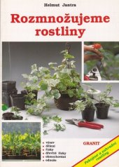 kniha Rozmnožujeme rostliny, Granit 1993