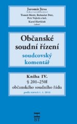 kniha Občanské soudní řízení - soudcovský komentář Kniha Iv. § 201–250l občanského soudního řádu podle stavu k 1. 1. 2015, Havlíček Brain Team 2015