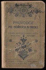 kniha Průvodce po Hořicích a okolí, Bursík 1903