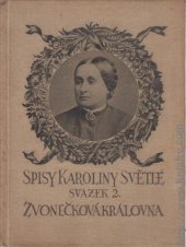 kniha Zvonečková královna zapomenutý příběh pražský, J. Otto 1926