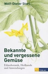 kniha Bekannte und vergessene Gemüse, AT Verlag 2012