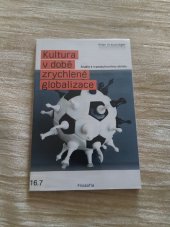 kniha Kultura v době zrychlené globalizace studie k transkulturnímu obratu, Filosofia 2012