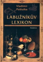 kniha Labužníkův lexikon, Paseka 2004