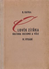 kniha Člověk zítřka - kultura rozumu a vůle, s.n. 1948