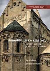 kniha Benediktinské kláštery střední Evropy a jejich architektura, Nakladatelství Lidové noviny 2014