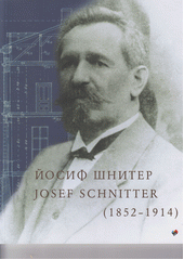 kniha Josef Schnitter (1852-1914), Knigoizdatelska kăšta "Trud" 2020