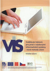 kniha "VIS" vzdělávání lektorů pro práci s výukovými informačními systémy - nové metody učení, Úhlava 2008