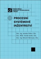 kniha Procesní systémové inženýrství, Vysoká škola chemicko-technologická 1997