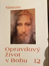 kniha Opravdový život v Bohu 12, Matice Cyrillo-Methodějská 2005