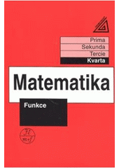 kniha Matematika Funkce - kvarta., Prometheus 2000