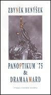 kniha Panoptikum ´75 & Dramaamard, Zdeněk Cibulka - Týnská literární kavárna 2005