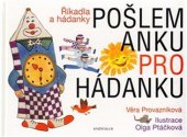 kniha Pošlem Anku pro hádanku Říkadla a hádanky, Pikola 2018