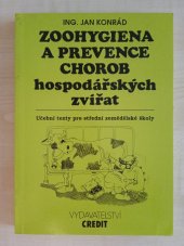 kniha Zoohygiena a prevence chorob hospodářských zvířat Učební text pro střední zemědělské školy, CREDIT 1994