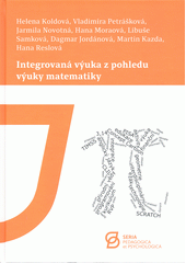 kniha Integrovaná výuka z pohledu výuky matematiky, Jihočeská univerzita, Pedagogická fakulta 2020