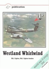 kniha Westland Whirlwind Mk.I fighter, Mf. I fighter-bomber, MARK I 2002