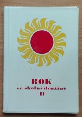 kniha Rok ve školní družině 2. [díl] Met. příručka pro školní družiny 2.-3. od., SPN 1971