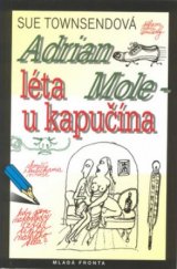 kniha Adrian Mole. Léta u kapučína, Mladá fronta 2000