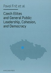 kniha Czech elites and general public leadership, cohesion and democracy, Karolinum  2010