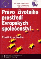 kniha Právo životního prostředí Evropských společenství praktický průvodce, Linde 2003