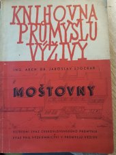 kniha Moštovny Příspěvek pro vybudování a organisaci průmyslu nekvašených ovocných šťáv nápojových : Problém výzkumného plánu "Výživa" 19.15.01, Tiskové podniky Ústředního svazu čs. průmyslu 1948