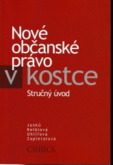 kniha Nové občanské právo v kostce Stručný úvod, C. H. Beck 2014