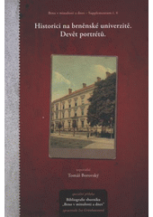 kniha Historici na brněnské univerzitě devět portrétů, Archiv města Brna 2008