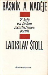 kniha Básník a naděje z bojů za českou socialistickou poezii, Československý spisovatel 1975