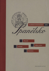 kniha Španělsko filosofie, teologie, dějiny umění, literatura : Slánské rozhovory 2004, Město Slaný 2005