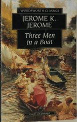 kniha Three men in a boat, Wordsworth Editions 1993