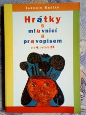 kniha Hrátky s mluvnicí a pravopisem pro 6. ročník ZŠ, Votobia 2000