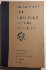 kniha Sedmdesát let Umělecké besedy 1863-1933, Umělecká beseda 1933